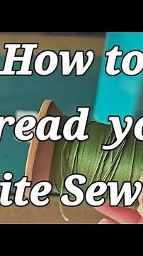 How to thread your Vintage 1950s White Sewing Machine