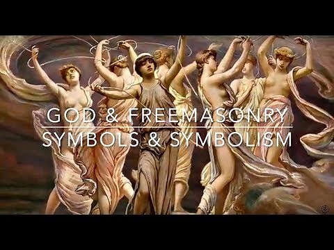 God and Freemasonry | Symbols and Symbolism