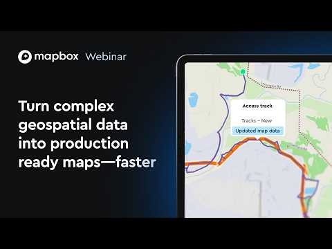 How Spatial Media Streamlines Map Production with Mapbox Data Workbench | Webinar Replay