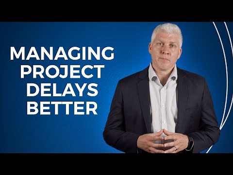 How to be Better at Managing Project Delays