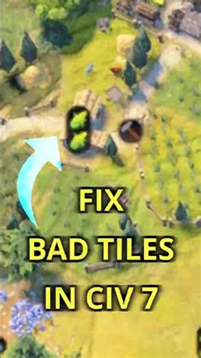 This Civ 7 Trick Fixes Your Bad Tiles