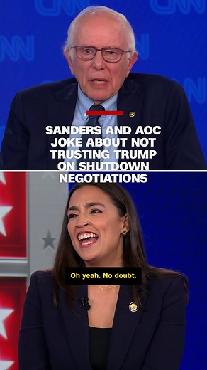 During a CNN town hall, Rep. Alexandria Ocasio-Cortez (D-NY) and Sen. Bernie Sanders (I-VT) told CNN's Kaitlan Collins that they do not trust President Donald Trump to negotiate in good faith to end the government shutdown.