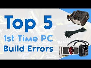 Top 5 1st Time PC Build Errors That You DO NOT Want to Make!