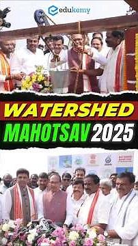 Watershed Mahotsav 2025 🌧️ India’s Big Water Revival