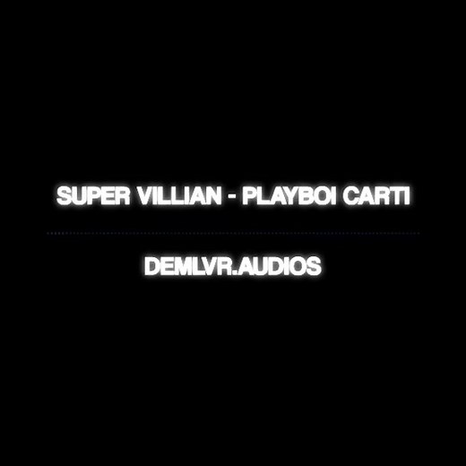 give credits || edit:@𝑪 #editaudio #fyp #viral #demlvraudios #supervillian #playboicarti