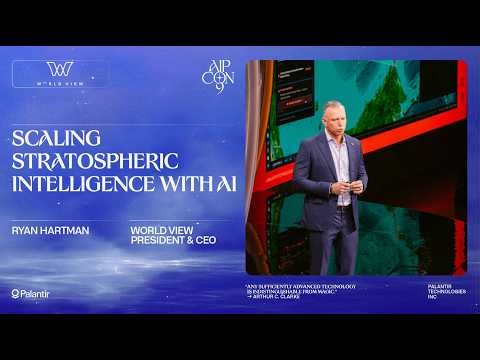 Scaling Stratospheric Intelligence with AI | World View at AIPCon 9