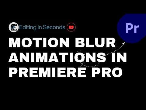 How to Add Motion Blur to Animations in Adobe Premiere Pro Step by Step