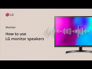 How to use LG Monitor speakers
