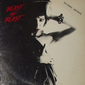 Beast Of Beast - Sex, Drugs... And Noise