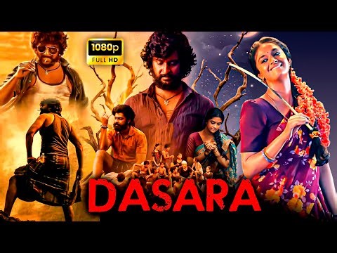 Dasara Malayalam Dubbed Action Full Length HD Movie | Nani | Keerthy Suresh | Dheekshith Shetty