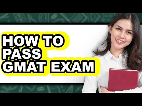 How To Pass GMAT Exam - Full Guide