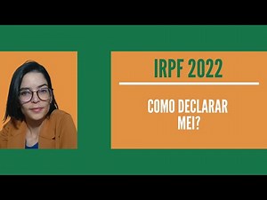 IRPF 2022 | Como declarar MEI no imposto de renda?