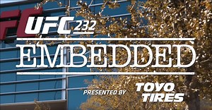 UFC 232 Embedded Episode 2