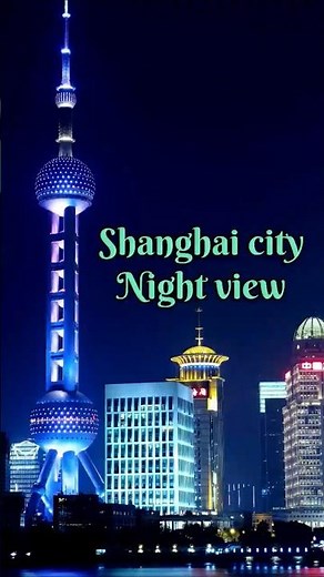 Shanghai: The Most Beautiful City at Night🇨🇳🈵
