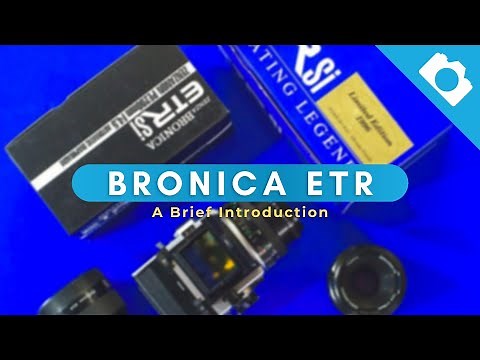 A Brief Introduction to Bronica ETR - Kamerastore