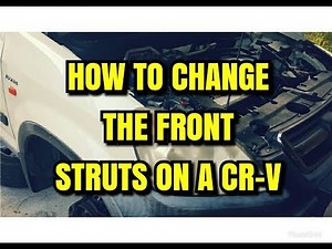 How To Change The Front Struts On A 2004 Honda CR-V (DIY)