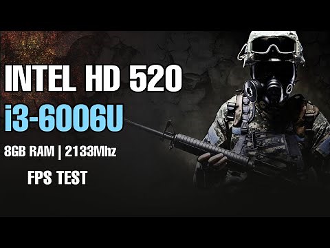 CSGO on i3 6006U ,8gb ram ,INTEL HD 520 ,Fps Test
