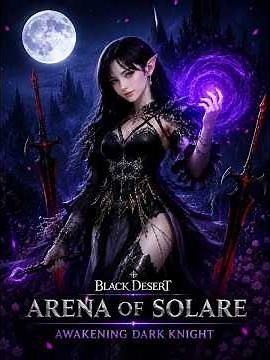 Awakening Dark Knight PvP 2 | Arena of Solare | Black Desert Online