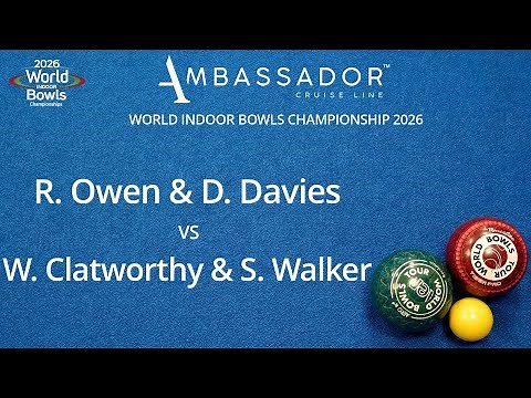 World Indoor Bowls Championship 2026 R Owen & D Davies vs W Clatworthy & S Walker - Day 1 Match 5