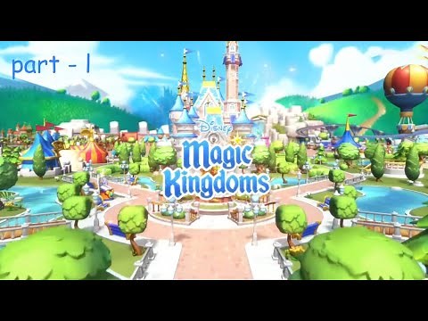 Disney Magic Kingdoms !!! Walkthrough !!! Part 1 !!!