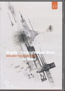 Wagner, Berliner Philharmoniker, Lorin Maazel - The Ring Without Words