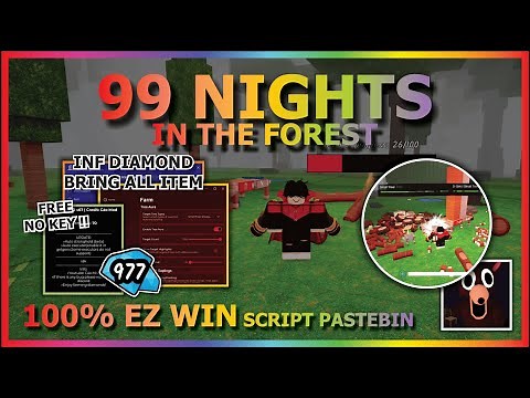 99 NIGHTS IN THE FOREST Script Pastebin 2025 INFINITE DIAMOND, BRING ALL ITEM, KILL AURA (NO KEY) 🖌️