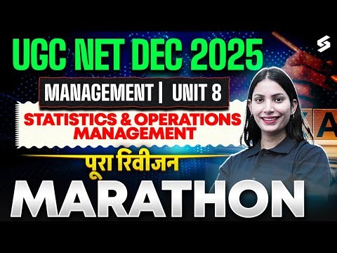 UGC NET Management Unit 8 Marathon | Statistics & Operations Management UGC NET Management |Yogita