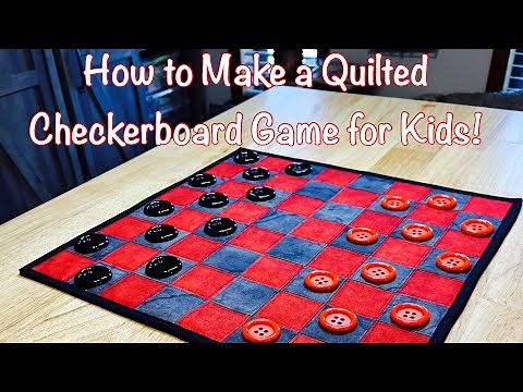How to Make a Quilted Checkerboard Game for Kids