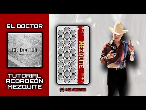 El Doctor | Marca Registrada | Tutorial Acordeón Mezquite