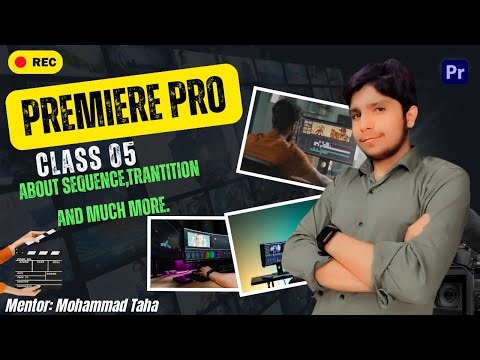 Premiere Pro Class 4 | Master Sequences, Transitions & More | Beginner to Pro Editing