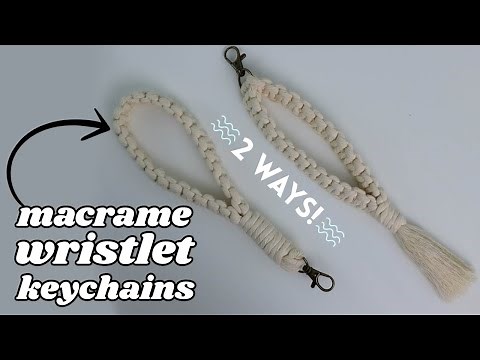 Easy Macrame Wristlet Keychain DIY (2 Ways!)