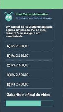 Concurso nível Médio - Matemática, Porcentagem, juros simples e compostos