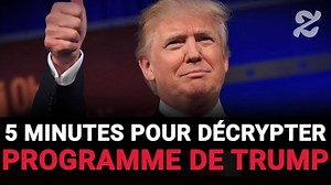 Donald Trump : son programme expliqué en 5min en vidéo