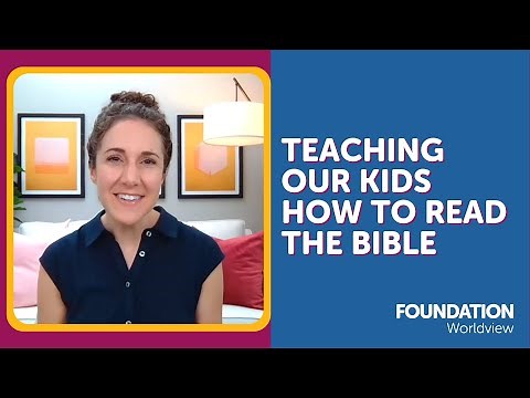 Teaching Our Kids How to Read the Bible