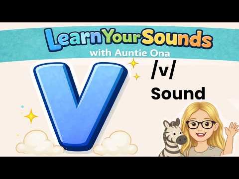 ‘v’ Sound | Phonics for Kids | Blending & Real-Life Examples