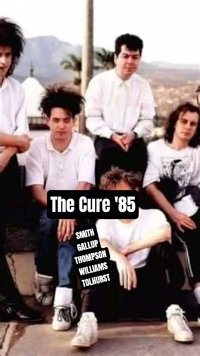 The Cure 1985 #thecure #goth #musiclovers #nostalgia