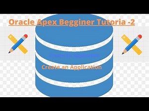 Oracle Apex Begginer Tutorial - 2 (Create an application)
