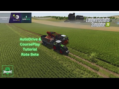 LS25 AutoDrive & Courseplay Tutorial: Setting up beetroot harvesting and calling for truck driver...