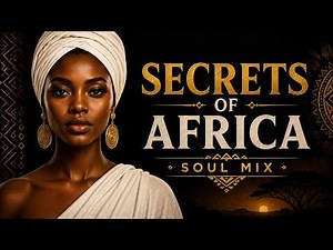 Traditional African Music – Deep Focus & Relaxation Mix 2026
