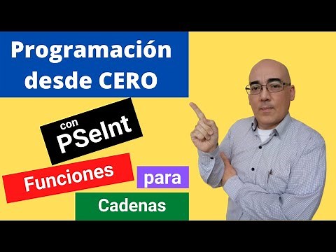 Programación desde cero con PSeInt #37 Funciones para Cadenas.