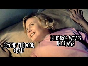 31 Horror Movies in 31 Days: BEYOND THE DOOR (1974)