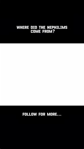 Where did the nephilims actually come from? #nephilim #fallenangel #giants #beliefclips #FYP