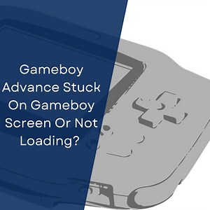 Gameboy Advance Stuck On Gameboy Screen Or Not Loading? (How To Fix It)