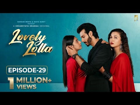 Lovely Lolla - Episode 29 | Isha Malviya | Gauahar Khan | Nikhil Khurana | Sargun Mehta |Ravie Dubey