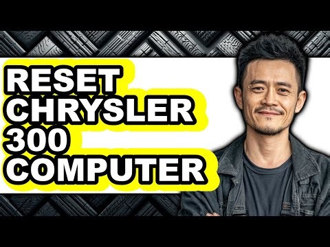 How To Reset Chrysler 300 Computer - Step By Step