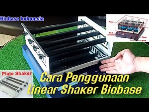 Cara Penggunaan Linear Shaker BIOBASE