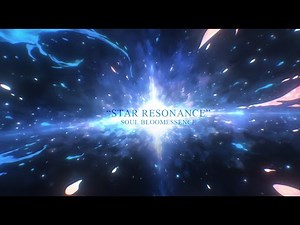 "Star Resonance" (SOUL BLOOMESSENCE | OST) | OFFICIAL ANIMATED MUSIC VIDEO