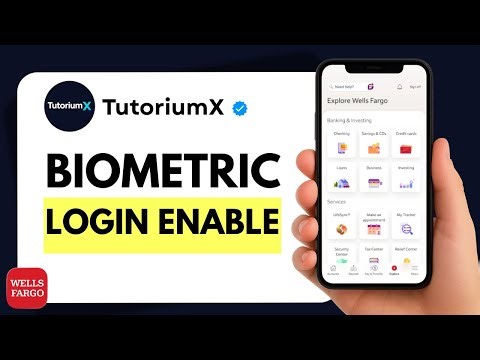 How to Enable Biometric Login in Wells Fargo Mobile App