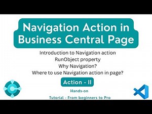 Navigation action in business central | Types of actions in BC | Action Part II | BC Video tutorial