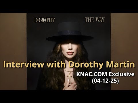 Interview with DOROTHY MARTIN of DOROTHY (KNAC.COM Exclusive, 04-12-25)
